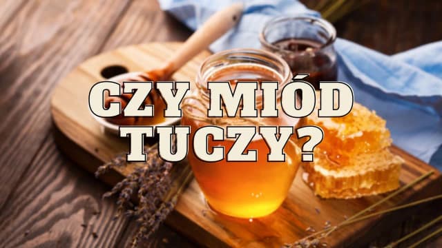 Czy miód tuczy? Odkryj prawdę o jego wpływie na wagę ciała Czy miód tuczy? Odkryj prawdę o jego wpływie na wagę ciała
