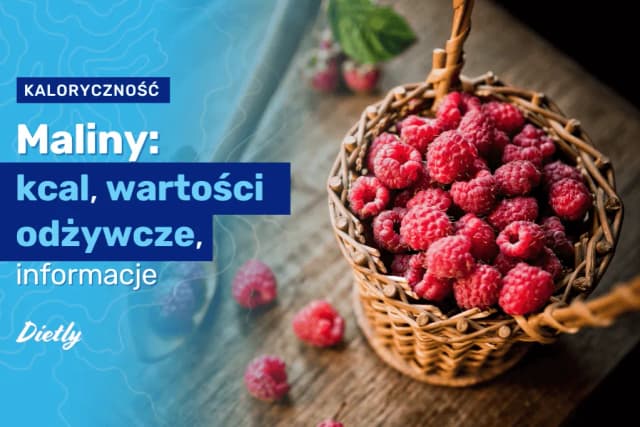Maliny ile kalorii - poznaj ich niską kaloryczność i korzyści zdrowotne Maliny ile kalorii - poznaj ich niską kaloryczność i korzyści zdrowotne